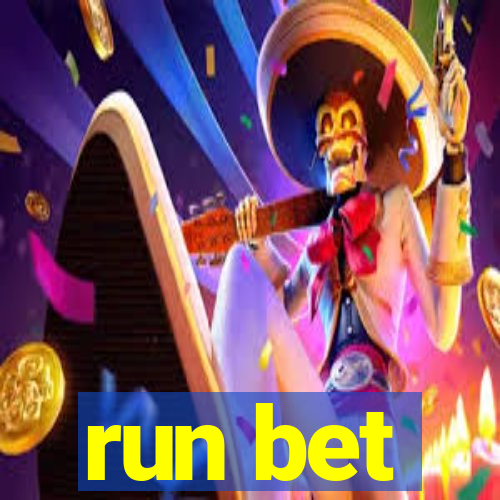 run bet